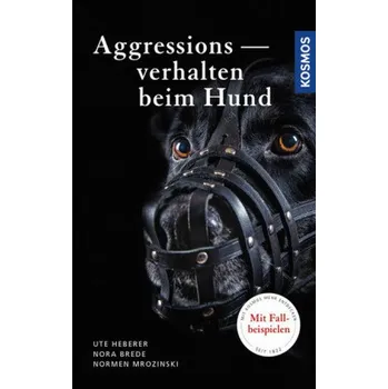 Aggressionsverhalten beim Hund - Brede, Nora