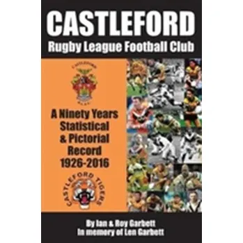 Castleford Rugby League Football Club - Garbett, Ian & Roy