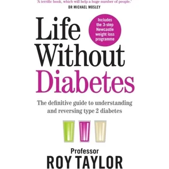 Life Without Diabetes - Carman, Professor Taylor