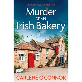 Cestování Murder at an Irish Bakery - O'Connor, Carlene [EN] (2023, Brožovaná, Canelo)
