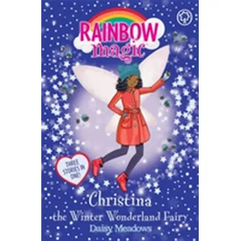 Rainbow Magic: Christina the Winter Wonderland Fairy - Daisy Meadows