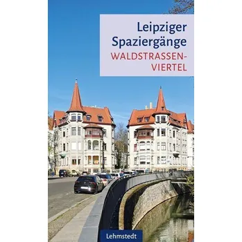 Cestování Leipziger Spaziergänge - Haß, Katja