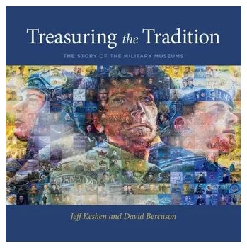 Treasuring the Tradition - Keshen, Jeff; Bercuson, David