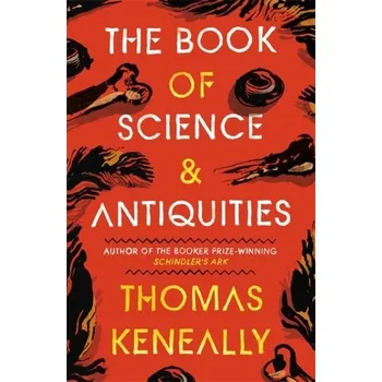 Učebnice The Book of Science and Antiquities - Thomas Keneally [EN] (2020, Brožovaná, Hodder & Stoughton)