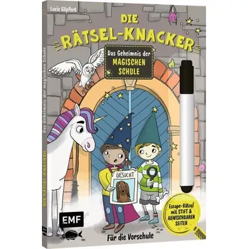 První čtění Die Rätsel-Knacker - Das Geheimnis der magischen Schule (Buch mit abwischbarem Stift) - Göpfert, Lucie