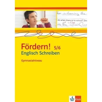 Německý jazyk Fördern! Englisch Schreiben 5/6, Gymnasialniveau