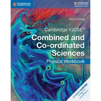 Kniha Cambridge IGCSE (R) Combined and Co-ordinated Sciences Physics Workbook - Sanger, David