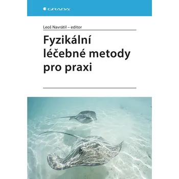 Fyzikální léčebné metody pro praxi