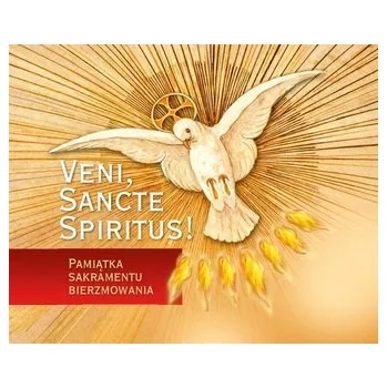Veni Sancte Spiritus. Pamiątka bierzmowania - czer - praca zbiorowa