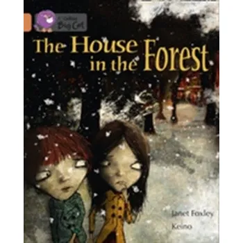 Učebnice The House in the Forest - Foxley, Janet