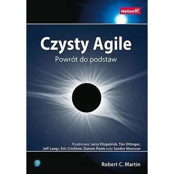 Czysty Agile. Powrót do podstaw - ROBERT C. MARTIN