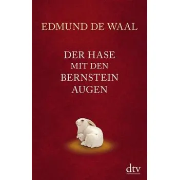Literární biografie Der Hase mit den Bernsteinaugen, Schmuckausgabe - De Waal, Edmund
