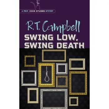 Beletrie pro dospělé Swing Low, Swing Death - Campbell Teri