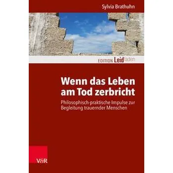 Wenn das Leben am Tod zerbricht - Brathuhn, Sylvia