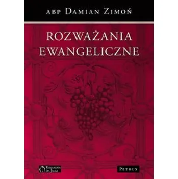 Rozważania ewangeliczne - abp Damian Zimoń