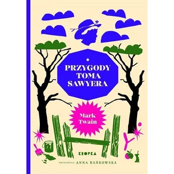Przygody Toma Sawyera - Mark Twain