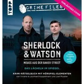 Sherlock & Watson - Neues aus der Baker Street: Das Lächeln im Spiegel - Koppelmann, Viviane