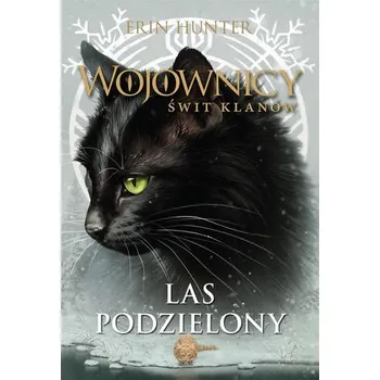 Wojownicy. Las podzielony - Erin Hunter