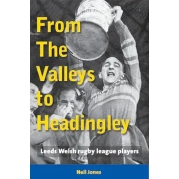 From The Valleys to Headingley - Jones, Neil