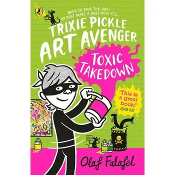 Trixie Pickle Art Avenger: Toxic Takedown - Falafel, Olaf