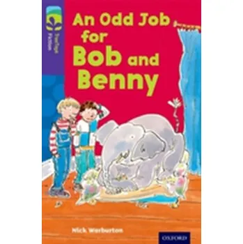 Anglický jazyk Oxford Reading Tree TreeTops Fiction: Level 11 More Pack A: An Odd Job for Bob and Benny - Teddern, Sue; Warburton, Nick