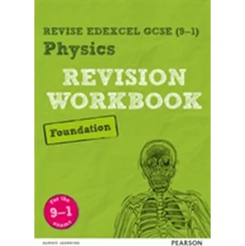 Cizí jazyk Revise Edexcel GCSE (9-1) Physics Foundation Revision Workbook - Wilson, Catherine