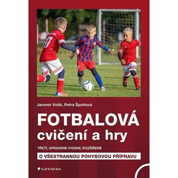 Fotbalová cvičení a hry: třetí,…