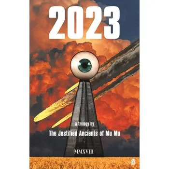 2023 - Mu, The Justified Ancients of Mu [EN] (2018, Brožovaná / brožovaná, Faber & Faber)