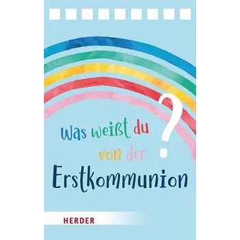 Was weißt du von der Erstkommunion? Der Quizblock - Riedl, Irmi