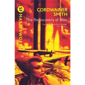 The Rediscovery of Man - Cordwainer Smith