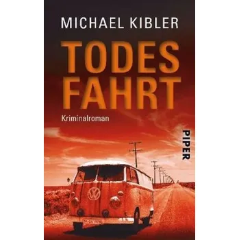 Todesfahrt - Kibler, Michael