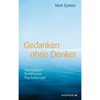 Gedanken ohne Denker - Mark Epstein
