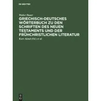 Slovník Wörterbuch zum Neuen Testament - Bauer, Walter
