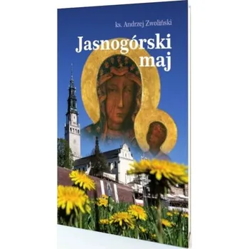 Jasnogórski maj - Andrzej Zwoliński