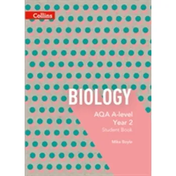 AQA A Level Biology Year 2 Student Book - Boyle Mike
