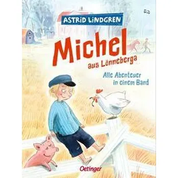 Michel aus Lönneberga. Alle Abenteuer in einem Band - Astrid Lindgren