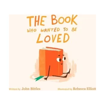 První čtění The Book Who Wanted To Be Loved - Bittles, John