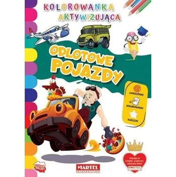 První čtění Kolorowanka aktywizująca.. Odlotowe pojazdy - praca zbiorowa