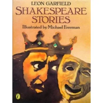 Populárně naučná literatura pro dospělé Shakespeare Stories - Leon Garfield