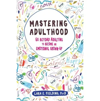 Mastering Adulthood - Fielding, Lara E