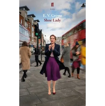 Populárně naučná literatura pro dospělé Shoe Lady - Crowe, Ken