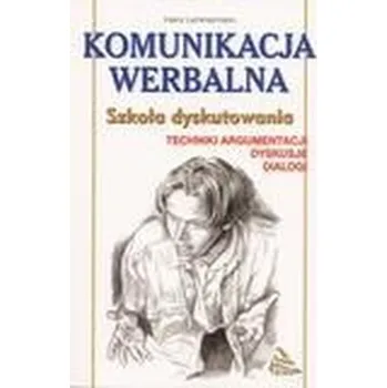 Szkoła dyskutowania. Komunikacja werbalna - Heinz Lemmermann