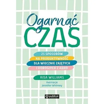 Ogarnąć czas - Williams, Risa