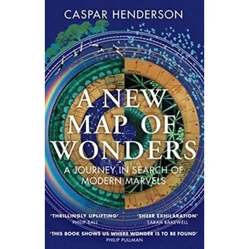 Encyklopedie A New Map of Wonders - Henderson, Caspar [EN] (2018, Brožovaná, Granta Books)