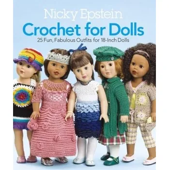 Nicky Epstein Crochet for Dolls - Epstein, Nicky