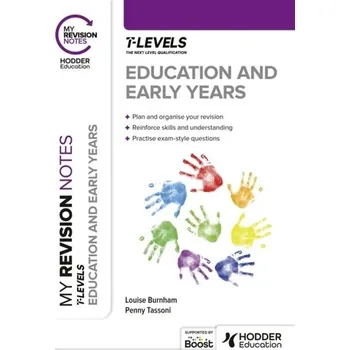 My Revision Notes: Education and Early Years T Level - Tassoni, Penny
