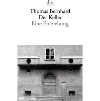 Literární biografie Der Keller - Thomas Bernhard