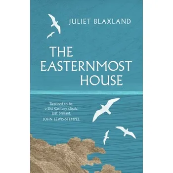 The Easternmost House - Blaxland, Juliet
