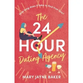 The 24 Hour Dating Agency - Baker, Mary Jayne