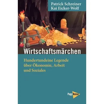 Wirtschaftsmärchen - Schreiner, Patrick